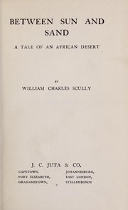 Cover of: Between sun and sand: a tale of an African desert.