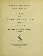 Cover of: A descriptive and illustrated catalogue of the calculi and other animal concretions contained in the Museum