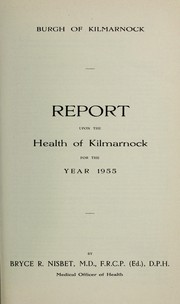 Cover of: [Report 1955] by Kilmarnock (Scotland). Council, Kilmarnock (Scotland). Council