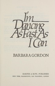 I'm dancing as fast as I can by Barbara Gordon