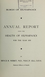 Cover of: [Report 1939] by Kilmarnock (Scotland). Council, Kilmarnock (Scotland). Council