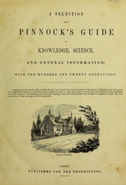 Cover of: A selection from Pinnock's Guide to knowledge, science, and general information