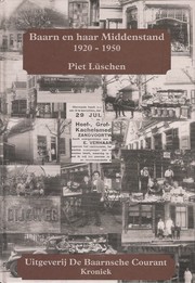 Baarn en haar middenstand, 1920-1950 by Lüschen, Piet