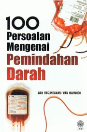 Cover of: 100 Persoalan Mengenai Pemindahan Darah by 