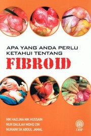 Cover of: Apa Yang Anda Perlu Ketahui Tentang Fibroid by 