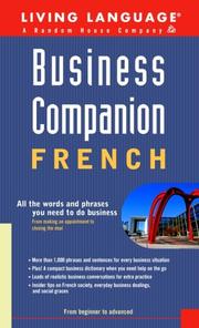 Cover of: Business Companion: French (Handbook): All the Words and Phrases You Need to Do Business (LL Business Companion) by Living Language