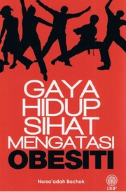 Cover of: Gaya Hidup Sihat Mengatasi Obesiti by 