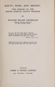 Bantu, Boer, and Briton by William M. Macmillan