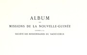 Cover of: Album des missions de la Nouvelle-Guinée: confiées a la Société des missionaires du Sacré-Coeur