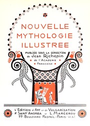 Cover of: Nouvelle mythologie illustrée by Jean Richepin