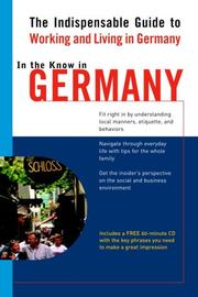 Cover of: In the Know in Germany: The Indispensable Guide to Working and Living in Germany (LL(TM) In the Know)