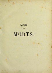 Cover of: Explication de la danse des morts de la Chaise-Dieu, fresque in©♭dite du XVe si©·cle, pr©♭c©♭d©♭e de quelques d©♭tails sur les autres monumens de ce genre