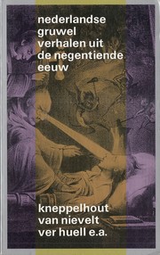 Cover of: Nederlandse gruwelverhalen uit de negentiende eeuw