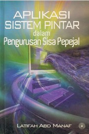 Cover of: Aplikasi Sistem Pintar dalam Pengurusan Sisa Pepejal by 