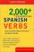 Cover of: 2000+ Essential Spanish Verbs