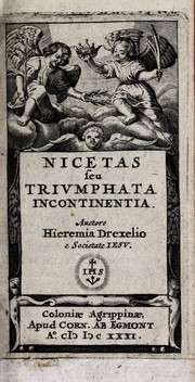 Cover of: Nicetas, seu, Triumphata incontinentia by Jeremias Drexel