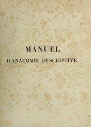 Manuel d'anatomie d©♭scriptive du corps humain repr©♭sent©♭e en planches lithographi©♭es by Jules Cloquet