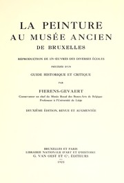 Cover of: La peinture au Musée ancien de Bruxelles: Réproduction de 178 oeuvres des diverses écoles, précédée d'un guide historique et critique