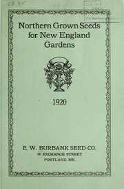 Cover of: Seed catalogue of Burbank's standard varieties, northern grown seeds for New England gardens