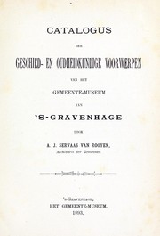 Cover of: Catalogus der geschied- en oudheidkundige voorwerpen van het Gemeente-Museum van 's-Gravenhage