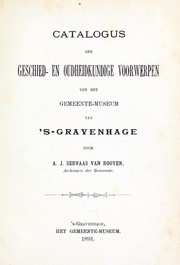 Cover of: Catalogus der geschied- en oudheidkundige voorwerpen van het Gemeente-Museum van 's-Gravenhage by Haags Gemeentemuseum