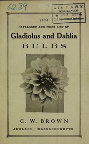 Cover of: 1920 catalogue and price list of gladiolus and dahlia bulbs