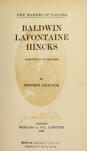 Cover of: Baldwin, Lafontaine, Hincks: responsible government