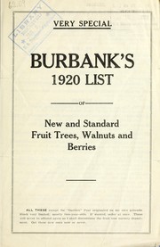 Cover of: Burbank's 1920 list: new and standard fruit trees, walnuts and berries