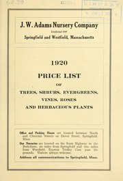 Cover of: 1920 Price list of trees, shrubs, evergreens, vines, roses and herbaceous plants by J.W. Adams Nursery Company