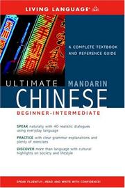 Cover of: Ultimate Chinese (Mandarin) Beginner-Intermediate (Book) (LL(R) Ultimate Basic-Intermed)