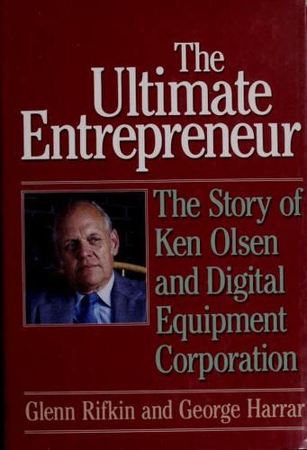 The ultimate entrepreneur by Glenn Rifkin