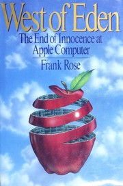 Cover of: West of Eden: the end of innocence at Apple Computer