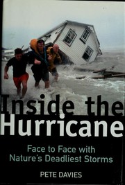 Cover of: Inside the hurricane: face to face with nature's deadliest storms