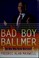 Cover of: Bad boy Ballmer