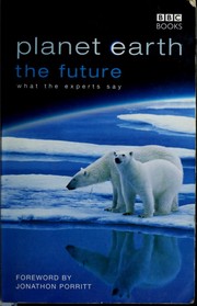 Cover of: Planet Earth The Future: what the experts say