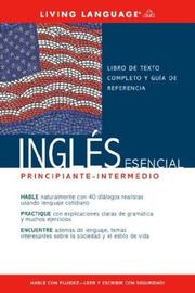 Cover of: Ingles Esencial Nivel Basico-Intermedio (Book) (LL(R) Ultimate Basic-Intermed)