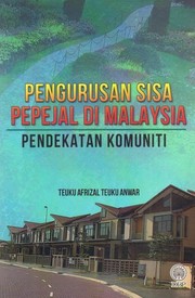 Cover of: Pengurusan Sisa Pepejal Di Malaysia Pendekatan Komuniti by 