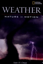 Cover of: Weather : nature in motion by Anne Oman