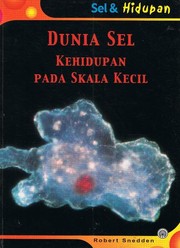 Cover of: Sel & Hidupan : Dunia Sel by Robert Snedden