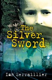 Cover of: SILVER SWORD by Ian Serraillier