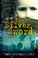 Cover of: SILVER SWORD