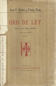 Cover of: Oro de ley by Juan F. Muñoz y Pabón