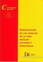 Cover of: Participación de las familias en la vida escolar : acciones y estrategias