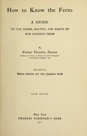 Cover of: How to know the ferns by Frances Theodora Parsons