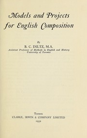 Cover of: Models and projects for English composition | Bert Case Diltz