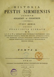 Cover of: Historia pestis Sirmiensis annorum MDCCXCV et MDCCXCVI