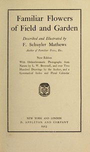 Cover of: Familiar flowers of field and garden