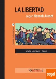 La libertad según Hannah Arendt by Maite Larrauri, Max, Rosa Serrano Llàcer
