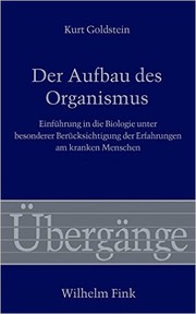 Cover of: Der Aufbau des Organismus: Einführung in die Biologie unter besonderer Berücksichtigung der Erfahrungen am kranken Menschen