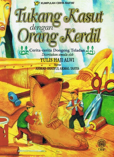 Kumpulan Cerita Rakyat : Tukang Kasut Dengan Orang Kerdil by Yulis Haji ...